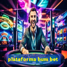 plataforma hum bet